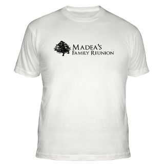 Madeas Family Reunion T Shirts  Madeas Family Reunion Shirts & Tee