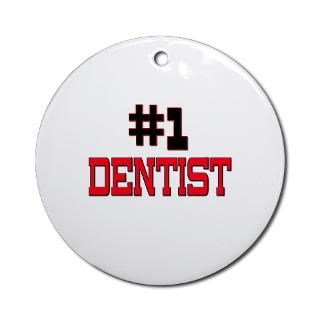 Number 1 DENTIST Ornament (Round) for $12.50