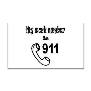  My work number is 911 Sticker (Rectang