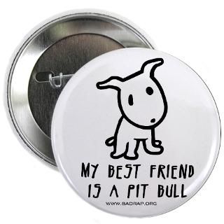 my best friend is a pit bull $ 4 24 qty availability product number