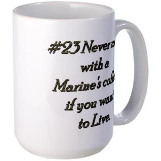 Rule 23 Never mess with a marines coffee Mug for $18.50