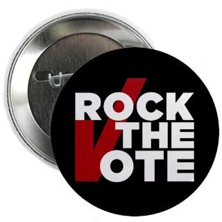 Election Gifts  Election Buttons  Rock the Vote 2.25 Button