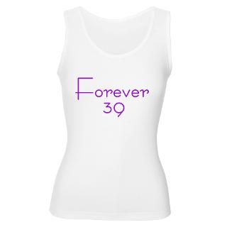 Forever 39 purple Womens Tank Top for $24.00