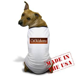 Choklahoma Gifts  Choklahoma Pet Apparel  ChOklahoma Dog T Shirt
