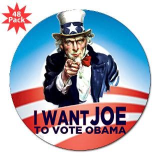 Want Joe to Vote Obama 3 Lapel Sticker (48 for $30.00