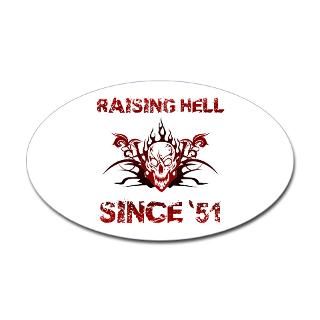 Raising Hell Since 51 Decal for $4.25