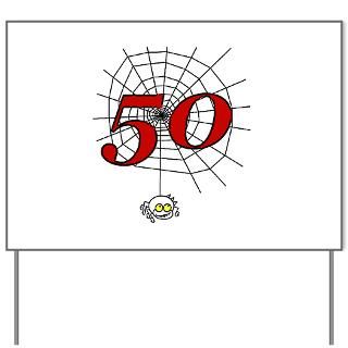 50 Year Cobweb Design Yard Sign for $20.00