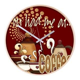 Had Me At coffee copy.png Wall Clock for $54.50