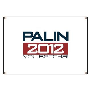 palin 2012 you betcha rwb banner $ 61 49