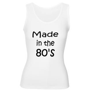 Made In The 80S Tank Tops  Buy Made In The 80S Tanks Online  Funny
