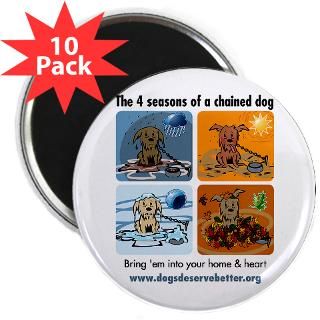 Seasons of Chained Dog  Dogs Deserve Better Cafe Press Store