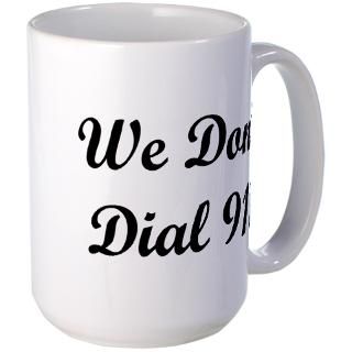 We Dont Dial 911  Track Em Down Cool Gifts, Useful Gear & Hot
