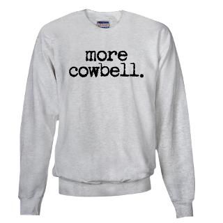 more cowbell.  Personalized Gifts And T Shirts