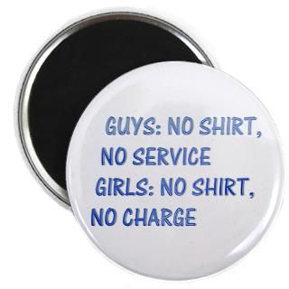 Girls: no shirt, no charge : The Funny Quotes T Shirts and Gifts Store