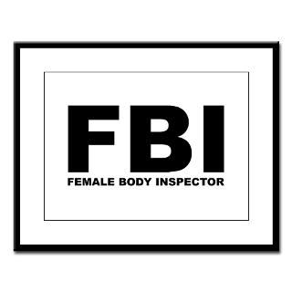 FBI T shirts. FBI (Female Body Inspector) : InkTees  Urban Culture