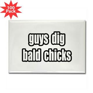 guys dig bald chicks rectangle magnet 100 pack $ 164 99