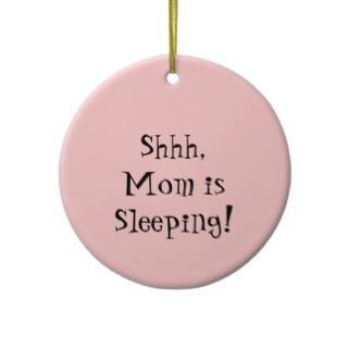 Shhh Mom is Sleeping ornament sign Pink Baby Shoes