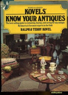 BOOK   KOVELS KNOW YOUR ANTIQUES   Evaluating, Buying, Caring for any