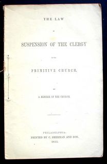 The Law of Suspension of The Clergy in The Primitive Church 1855