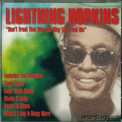 Lightnin Hopkins DonT Treat That Man The Way You Treated Me CD