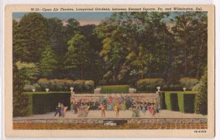 Wilmington Delaware Postcard Longwood Gardens Open Air Theatre View