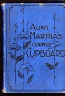Aunt Marthas Corner Cupboard or Stories About Tea Coffee Sugar Rice