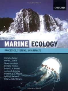 Marine Ecology Processes, Systems, and Impacts Michel Kaiser Martin