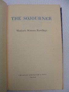 The Sojourner Copyright 1953 by Marjorie Kinnan Rawlings