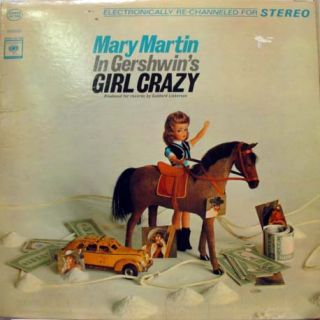 Mary Martin Gershwin Girl Crazy LP VG OS 2560 Vinyl 1973 Record