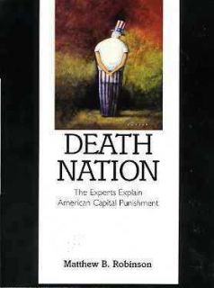 Death Nation, 1st ed., Matthew B. Robinson, Prentice Hall, 2008