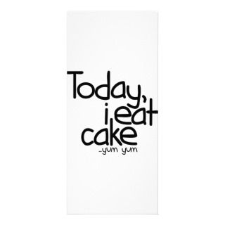 Today i eat cake (Birthday) Customized Rack Card