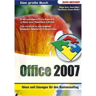Das große Buch Office 2007   Ideen und Lösungen für den