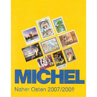 MICHEL Naher Osten 2007 / 2008 Schwaneberger Verlag