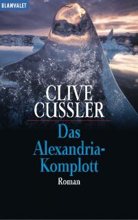 Das Alexandria Komplott von Clive Cussler
