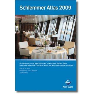 Schlemmer Atlas 2009: Ein Wegweiser zu über 4000 Restaurants in