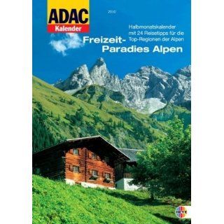 ADAC Freizeitparadies Alpen 2010 Halbmonatskalender mit vielen