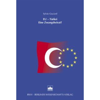 EU Türkei Eine Zwangsheirat? Sylvie Goulard, Joseph