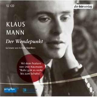Der Wendepunkt. 13 CDs Mit O Tönen von Klaus Mann Klaus