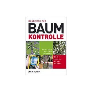 Balder, H Handbuch zur Baumkontrolle Hartmut Balder, Anke