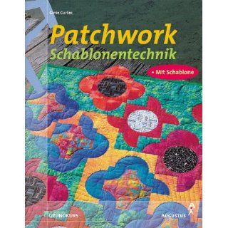 Patchwork Schablonentechnik. 15 Variationen für Drunkards Path