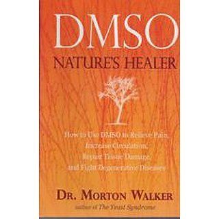 Dmso Natures Healer Morton Walker Englische Bücher