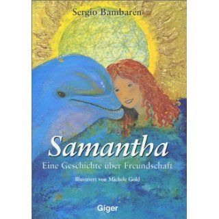 Samantha: Eine Geschichte über Freundschaft: Michele Gold