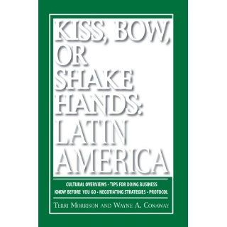 Kiss, Bow, Or Shake Hands, Latin America How to Do Business in 18