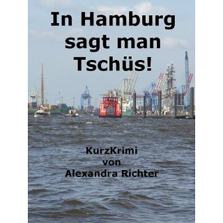 In Hamburg sagt man Tschüs eBook Alexandra Richter 
