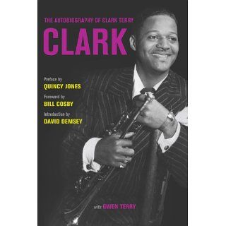 Clark The Autobiography of Clark Terry (George Gund Foundation