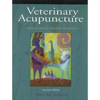 Veterinary Acupuncture Ancient Art to Modern Medicine 