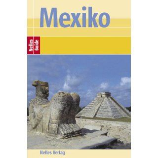 Nelles Guide Mexiko (Reiseführer) Günter Nelles Bücher