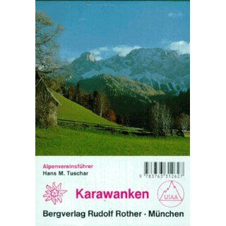Karawanken. Alpenvereinsführer Hans M. Tuschar Bücher