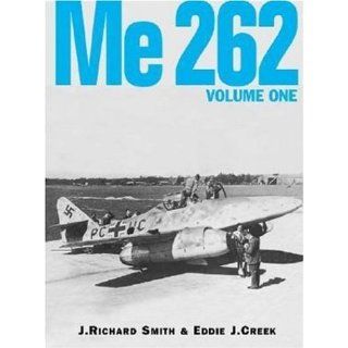 Me 262 V01 (Me 262 Series) Airtime Publishing, J. Richard