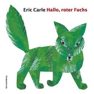 Hallo, roter Fuchs Eric Carle Bücher